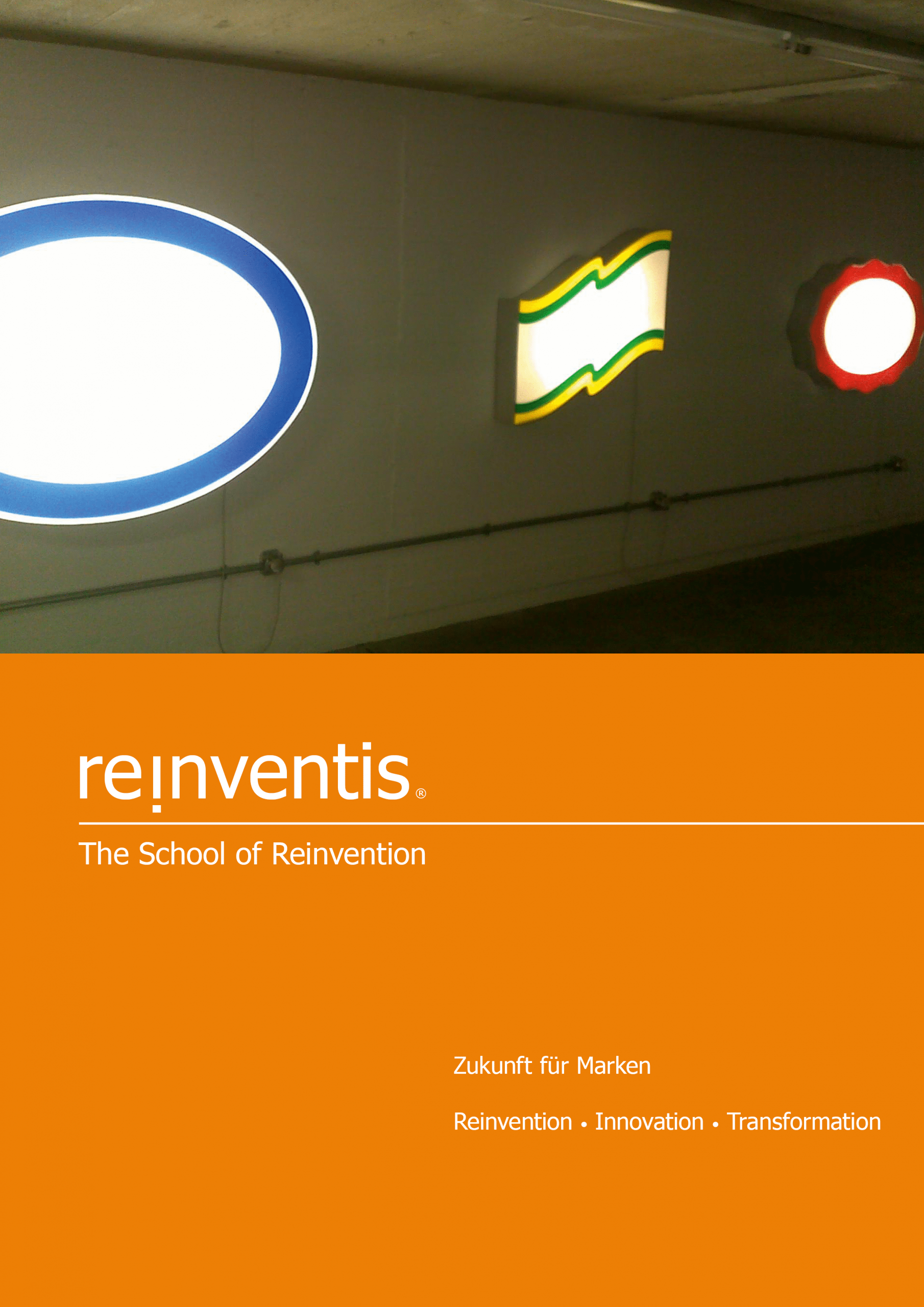 Zukunft für Marken - THE SCHOOL OF REINVENTION